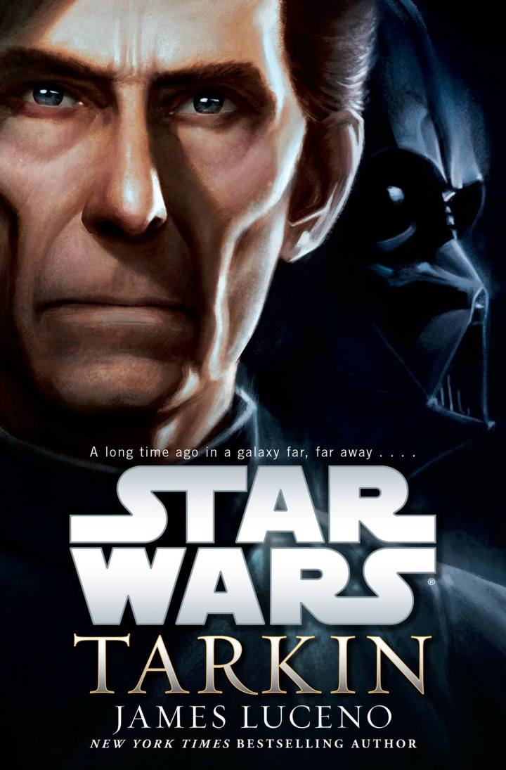 Tarkin by James Lucerno - an exploration of Tarkin's earlier days